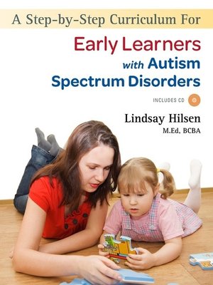 cover image of A Step-by-Step Curriculum for Early Learners with Autism Spectrum Disorders